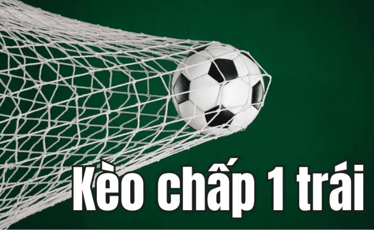 Hướng Dẫn Cách Đọc Kèo Chấp 1 Chi Tiết Và Hiệu Quả Nhất