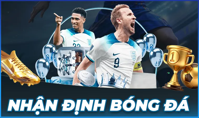 Chuyên Trang Nhận Định Bóng Đá - Nhận Định Kèo Nhà Cái Chuẩn Xác